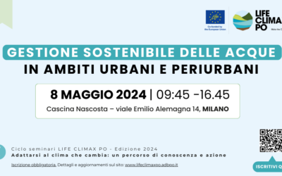 Save the date: Gestione sostenibile delle acque in ambiti urbani e periurbani. Seminario per la PA a Milano – 8 maggio 2024