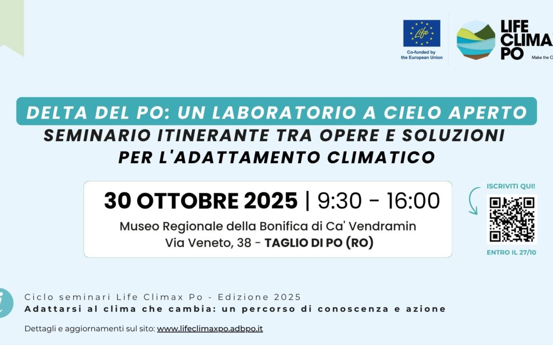 SAVE THE DATE: Delta del Po, un laboratorio a cielo aperto per l’adattamento climatico|  30 ottobre 2025, ore 9:30-16:00